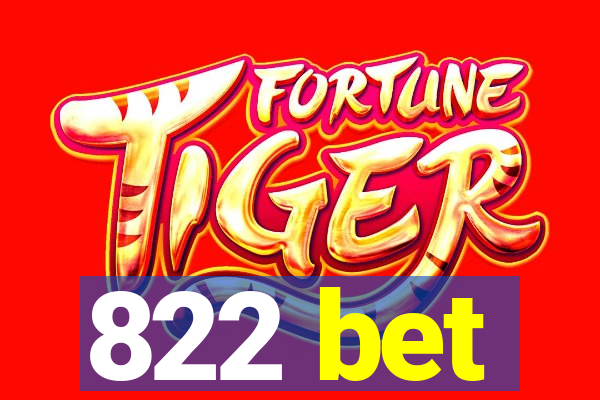 822 bet